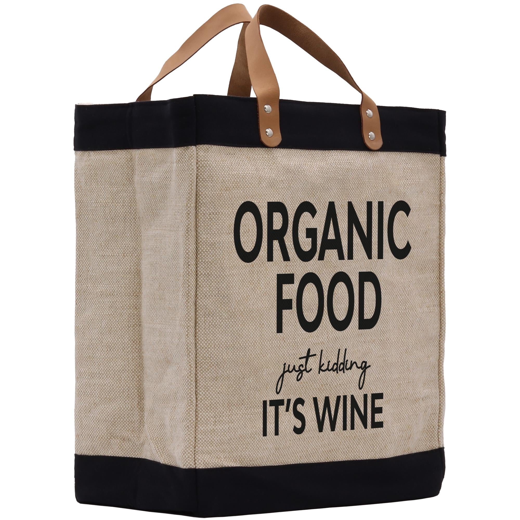 A beige tote bag with black trim and leather handles, featuring the text &quot;ORGANIC FOOD just kicking IT&#39;S WINE&quot; printed on it.