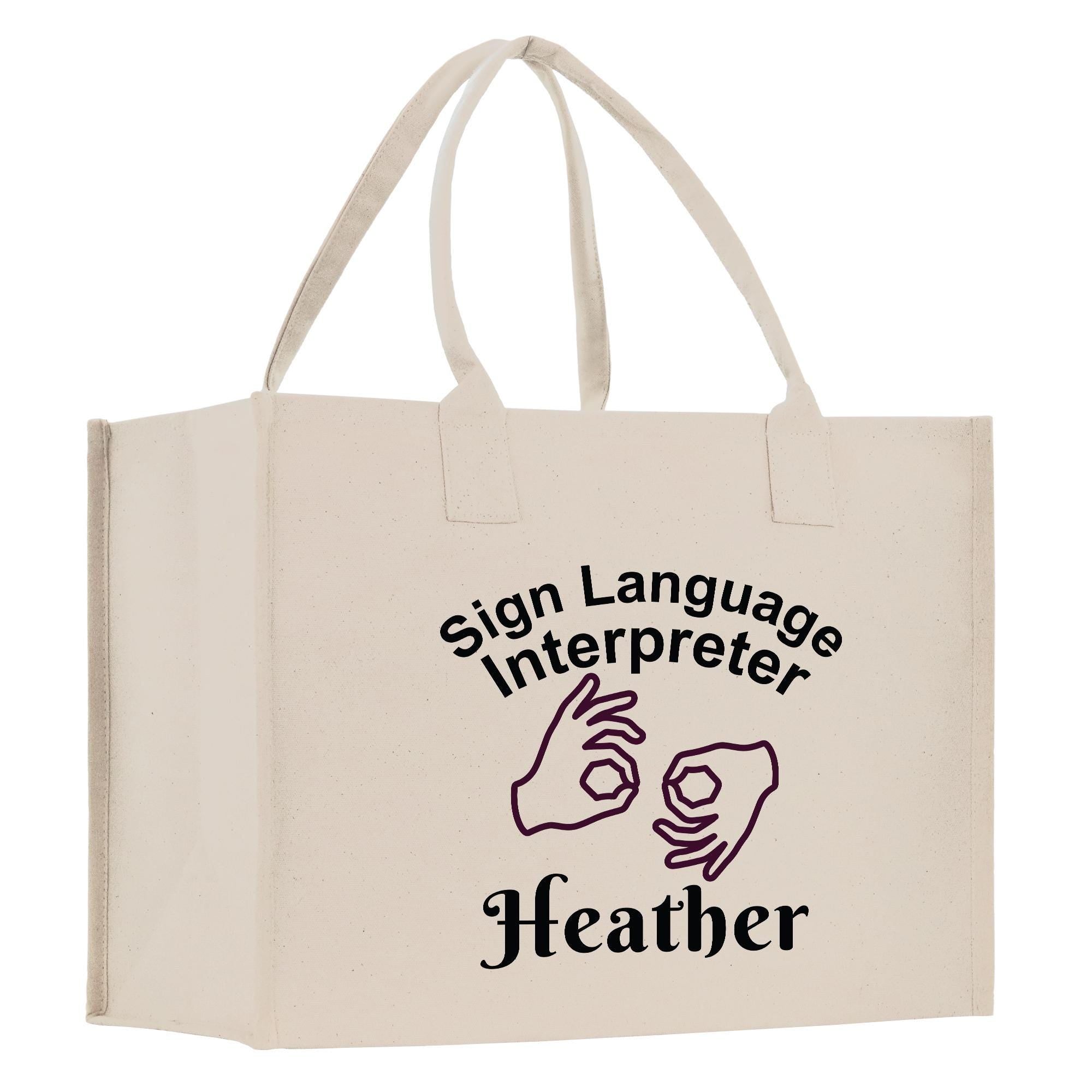 A beige canvas tote bag with the text &quot;Sign Language Interpreter Heather&quot; printed on it, along with hand gestures.
