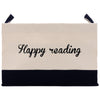 a black and white bag with the words happy reading on it