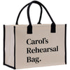 a black and white bag with the words carol's rehearal bag on