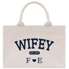 a white tote bag with the word wife printed on it