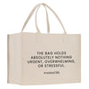 The bag holds absolutely nothing urgent, overwhelming, or stressful.