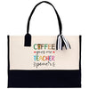 a black and white tote bag with coffee gives me teacher power