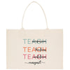 a canvas bag with the words teach on it