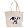 a white tote bag with the word wife printed on it