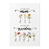 The image is a collage of six floral illustrations, each representing a different family member, with the text "First mom now grandma" written above and below the illustrations.