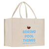 a white shopping bag with the words boring pool things printed on it