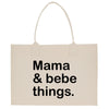 a bag with the words mama and bebe things printed on it