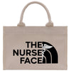 a white bag with the words the nurse face on it