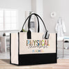 a black and white tote bag with the words physical on it