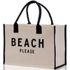 Beach Please Tote Bag - Large Chic Tote Bag - Gift for Her - Girls Weekend Tote - Weekender Bag - Weekend Tote - Beach Tote Bag