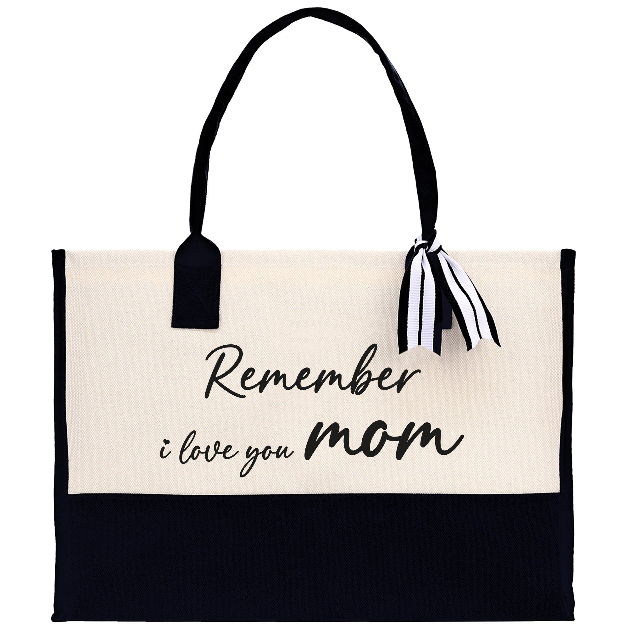 Remember I Love You Mom Canvas Tote Bag Mama Tote Mom Stuff Bag Mommy Bag Dog Best Mom Gift Dog Mom Bag Mom Shopping Bag New Mom Gift