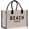 Beach Please Tote Bag - Large Chic Tote Bag - Gift for Her - Girls Weekend Tote - Weekender Bag - Weekend Tote - Beach Tote Bag