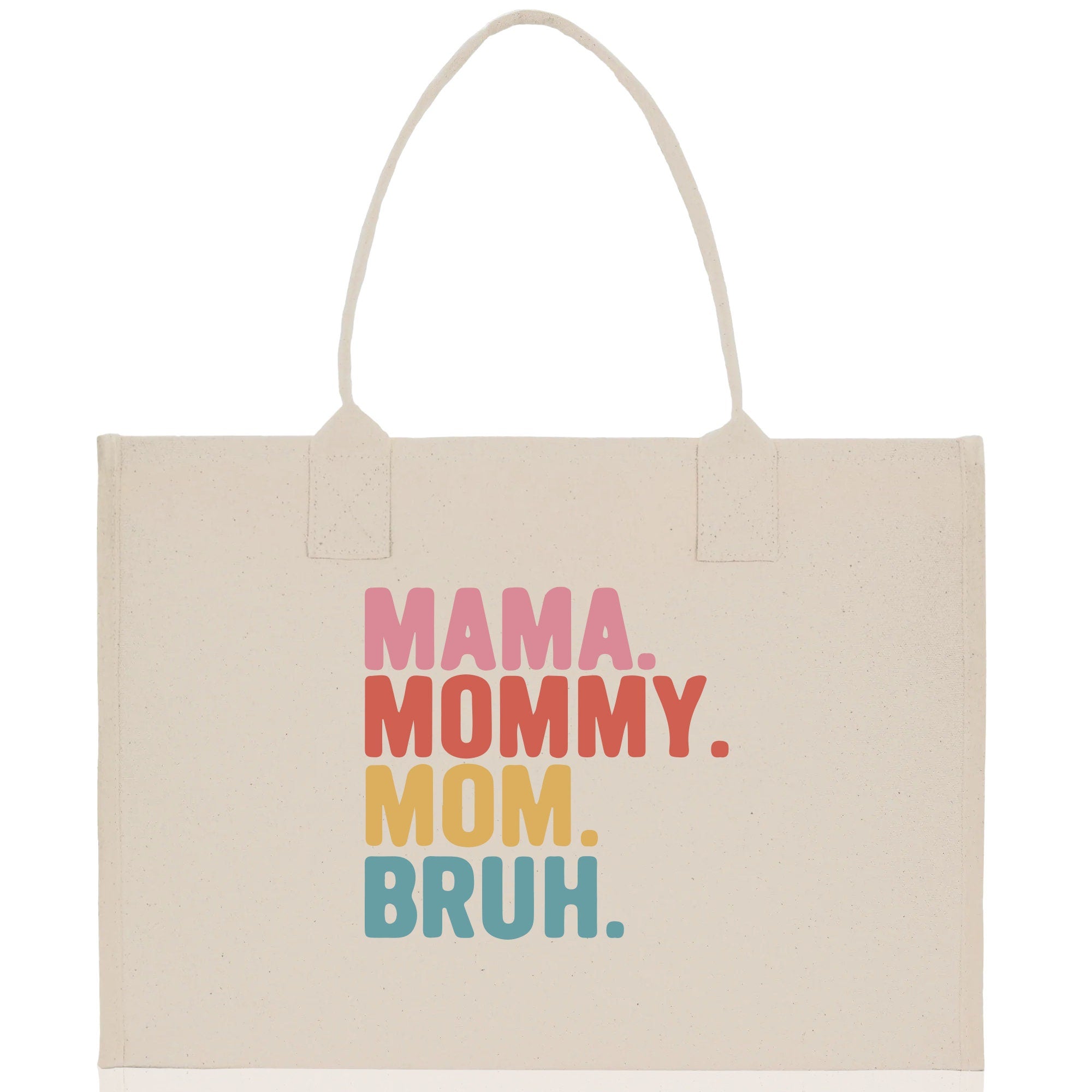 Mama Mommy Mom Bruh Canvas Tote Bag Mama Tote Mom Stuff Bag Mommy Bag Dog Mom Gift Dog Mom Bag Mom Shopping Bag Mom Gift Best Mom Ever Bag