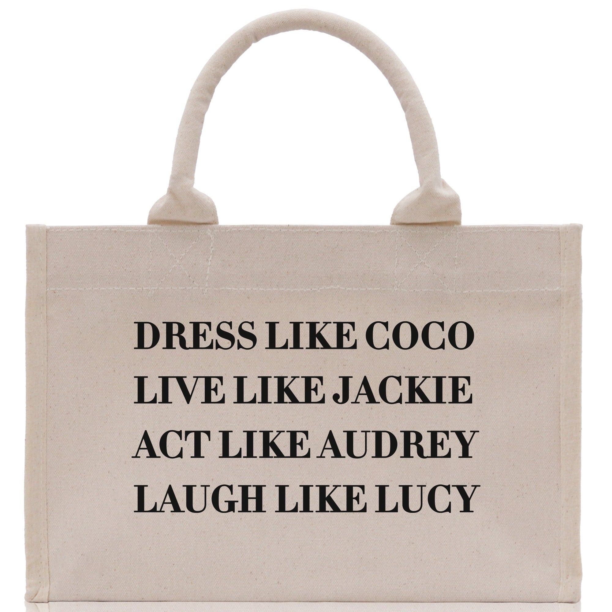 Dress Like Coco Live Like Jackie Act Like Audrey Laugh Like Lucy Cotton Canvas Small Tote Bag Inspirational Quote Ladies Mini Tote Bag