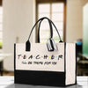 a white and black bag that says teacher i'll be there for you