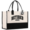 a black and white tote bag with the word retired on it